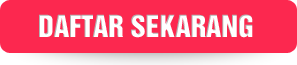 DAFTAR SEKARANG